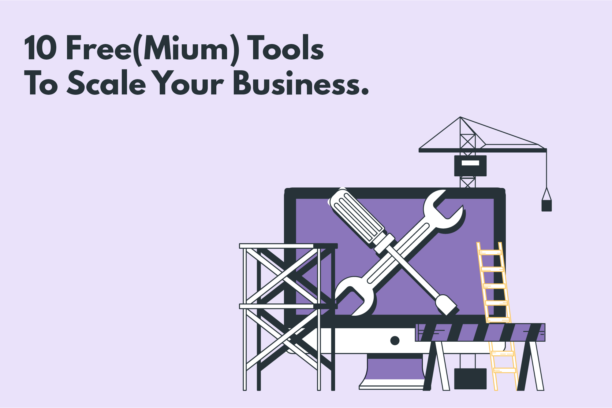 Tools To Scale Your Business